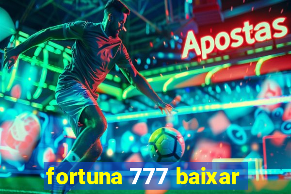 fortuna 777 baixar